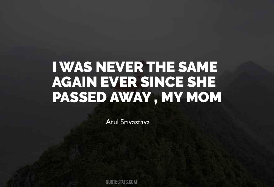 Sayings About Mom Passed Away #273509