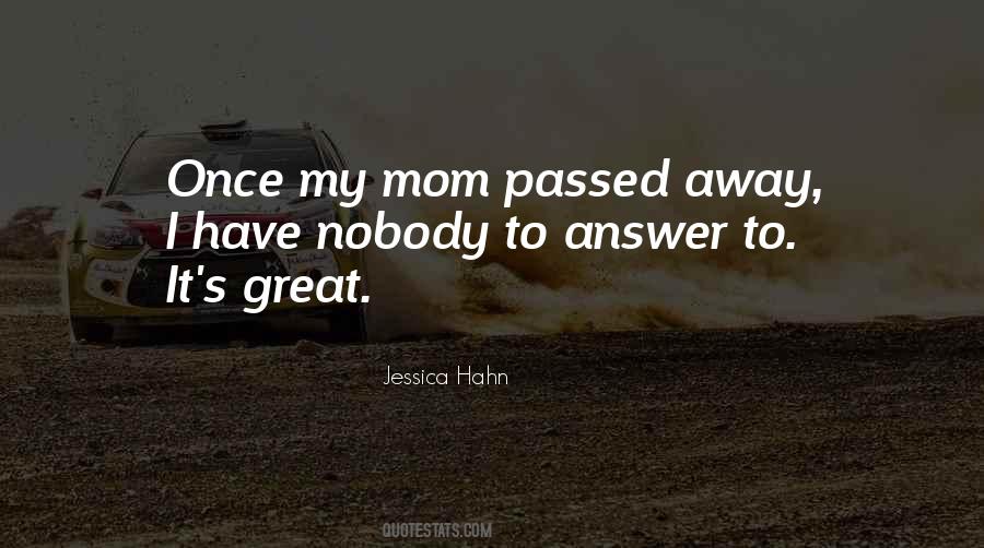 Sayings About Mom Passed Away #377179