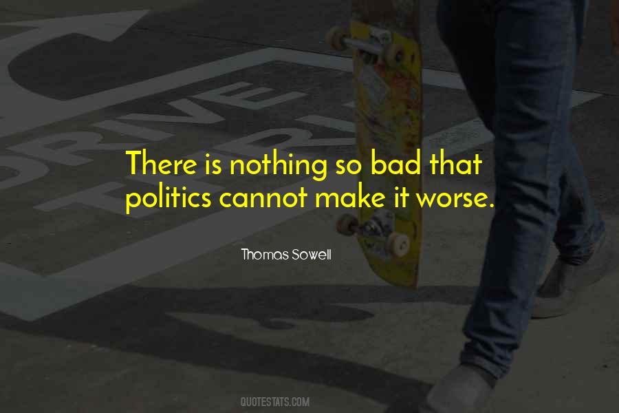 Sayings About Bad Politics #1389089