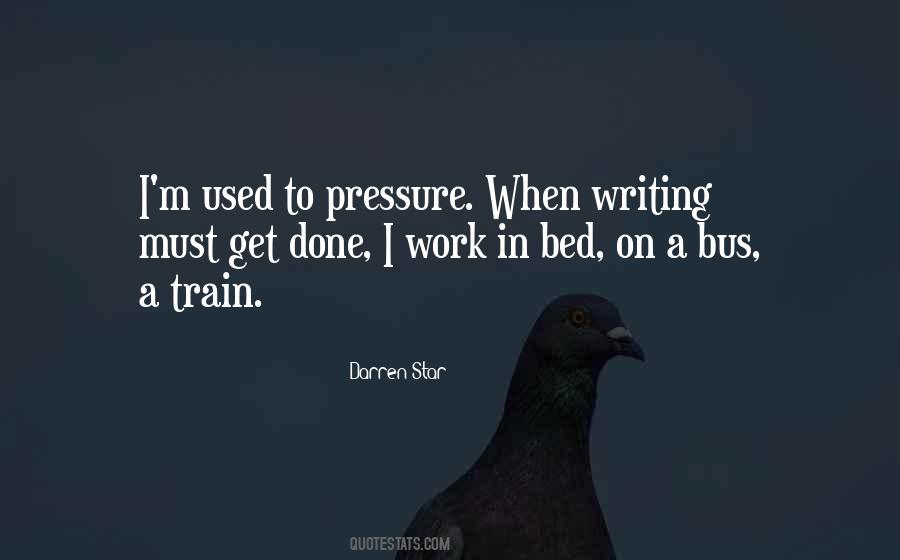 Sayings About Work Pressure #1077781