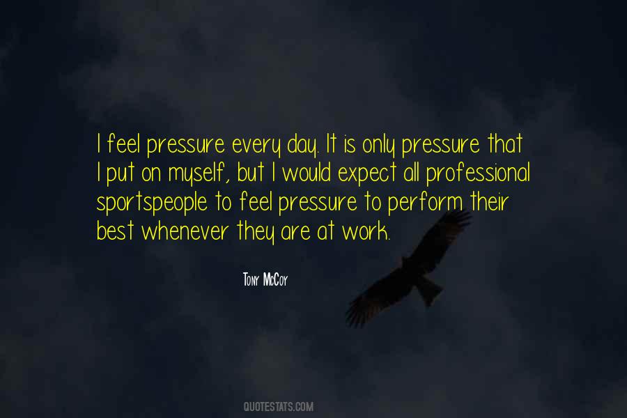 Sayings About Work Pressure #48304