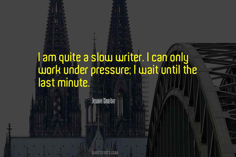 Sayings About Work Pressure #490946