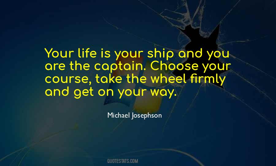 Sayings About A Ships Wheel #559795