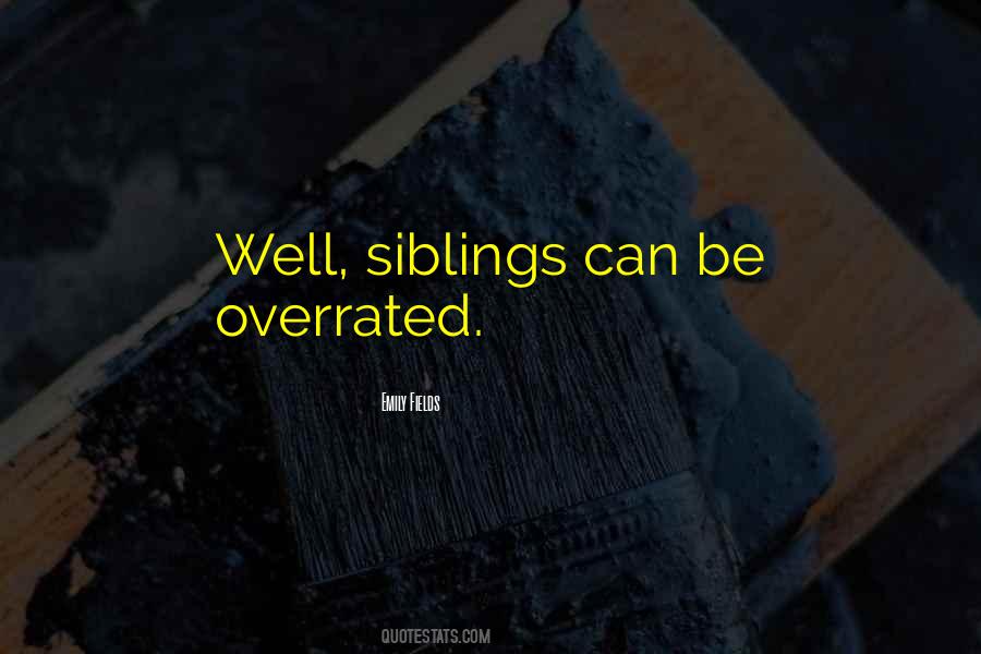 Sayings About Having Siblings #163846