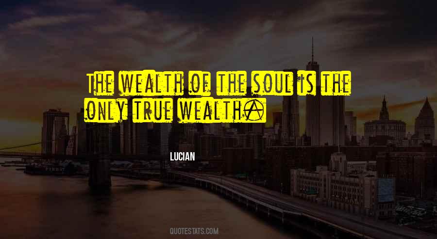 Sayings About True Wealth #418297