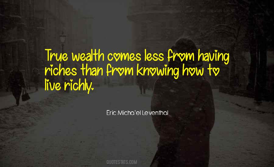 Sayings About True Wealth #561013