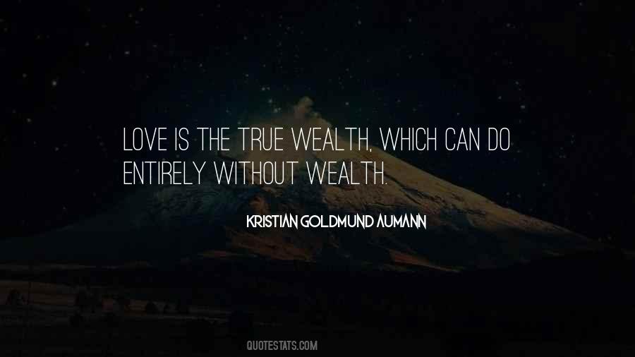 Sayings About True Wealth #574656