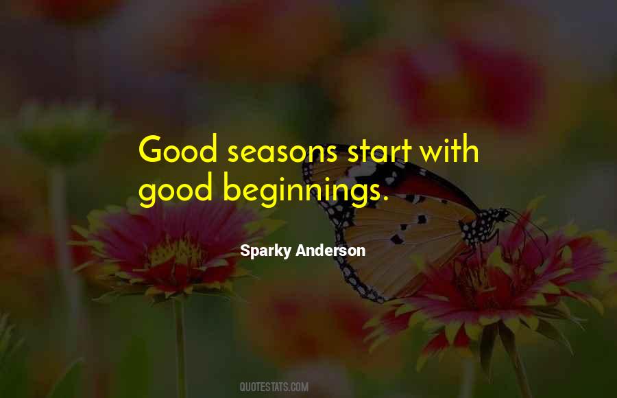 Sayings About Good Beginnings #1658493