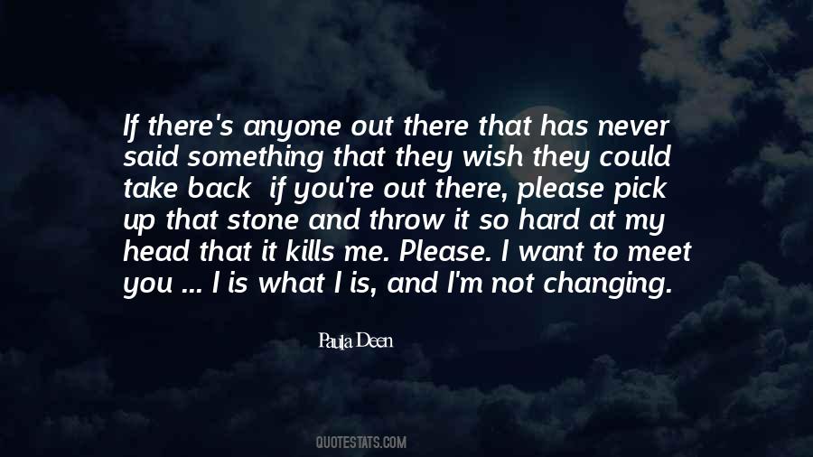 Sayings About Not Changing #320425