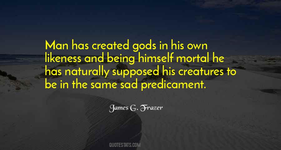 Sayings About Gods Creatures #1606856