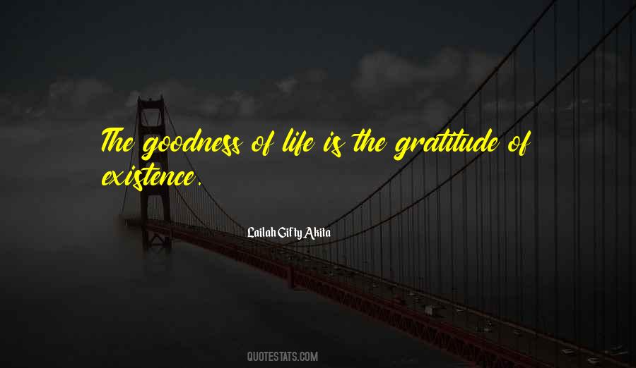 Sayings About The Goodness Of Life #1813295