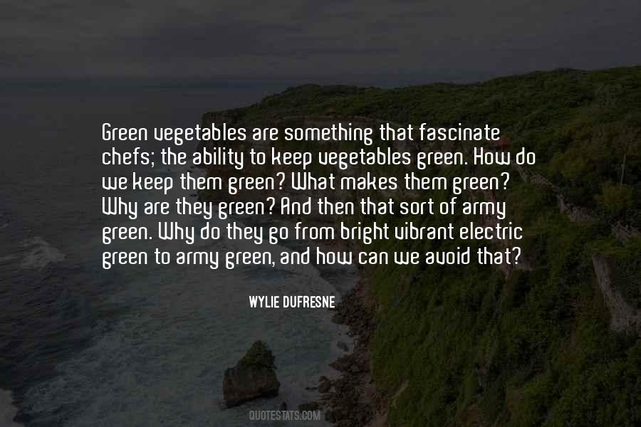 Sayings About Green Vegetables #1630501