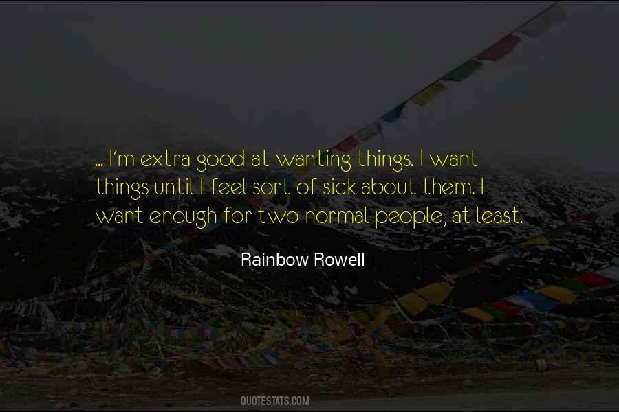 Sayings About Wanting Things #1467343