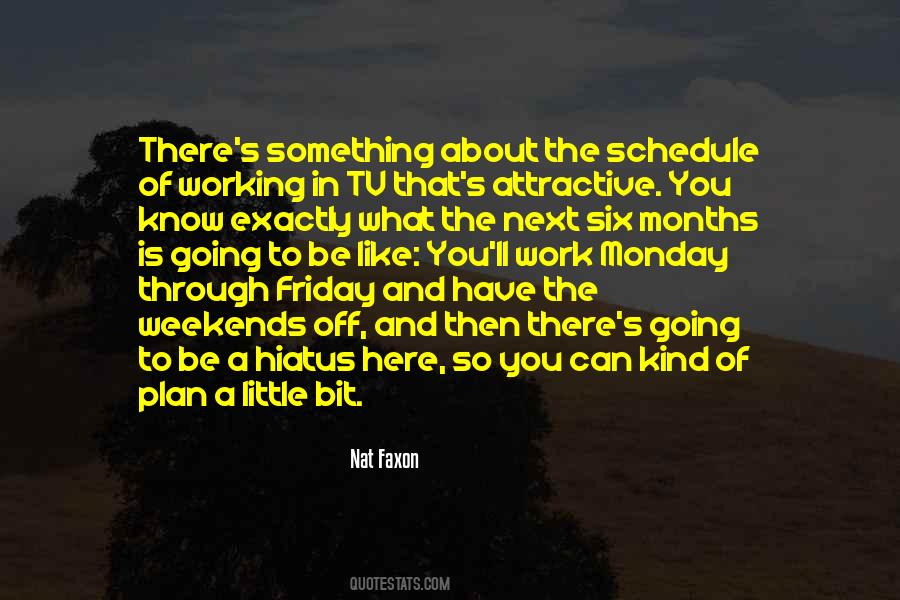 Sayings About Working Weekends #514854