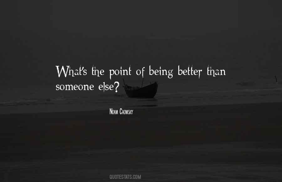 Sayings About Being Better Than Someone #766878