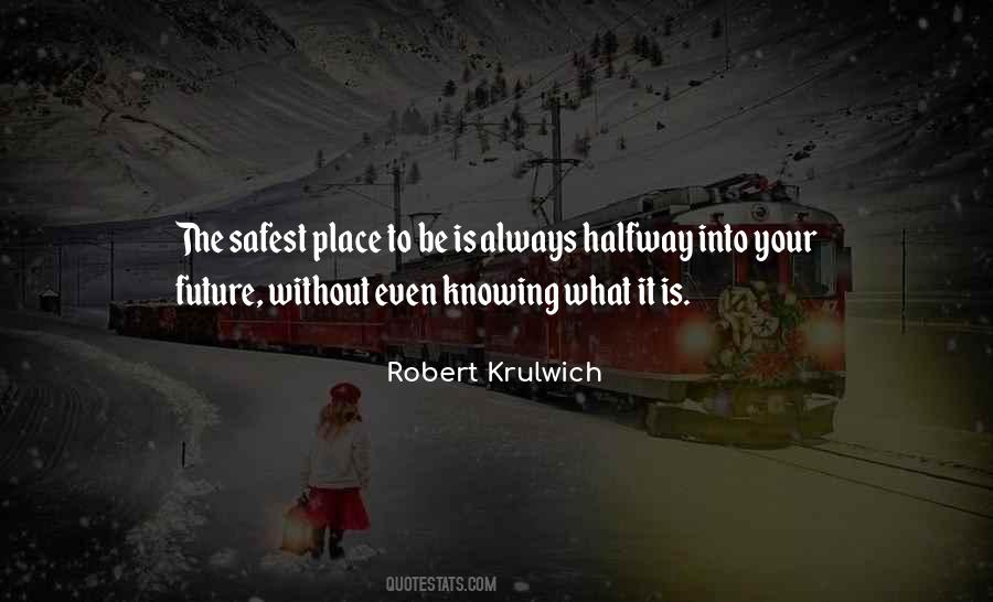 Sayings About Knowing Your Place #45303