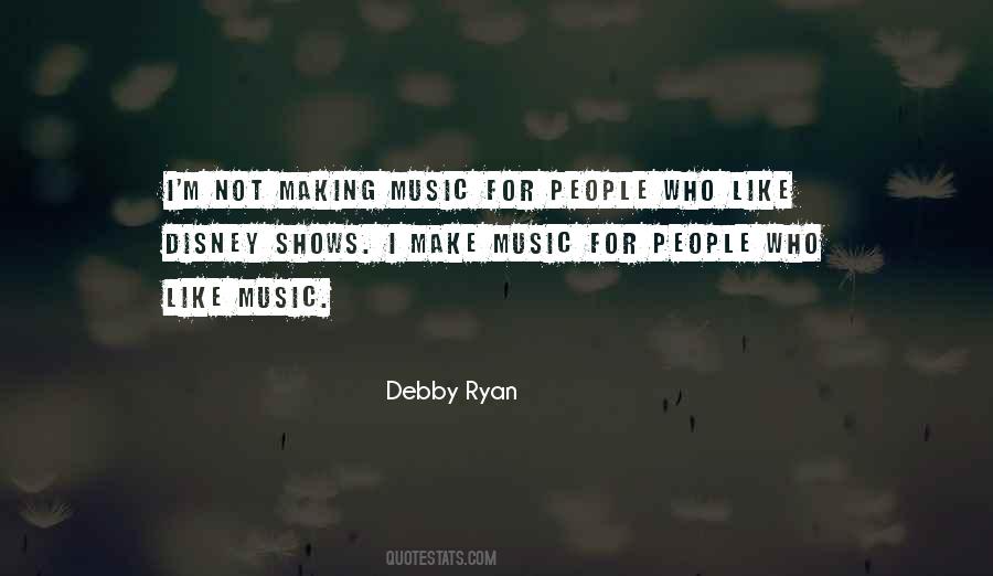Sayings About Making Music #1357451