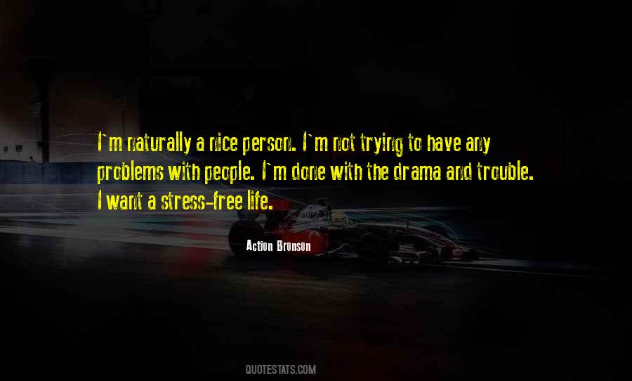 Quotes About Stress Free Life #468899