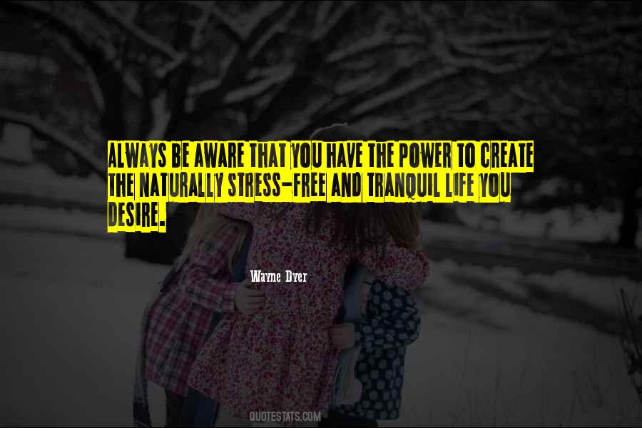 Quotes About Stress Free Life #861411