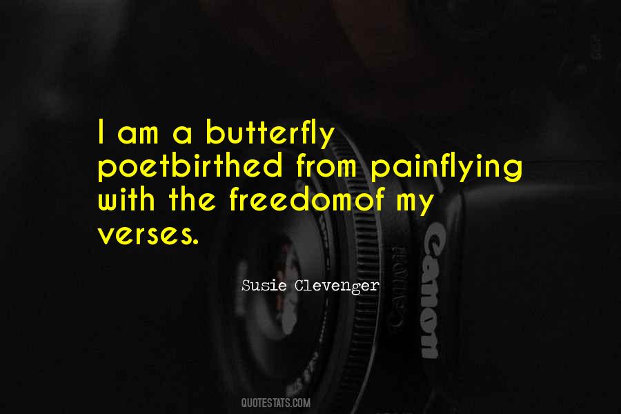 Sayings About A Butterfly #1463524