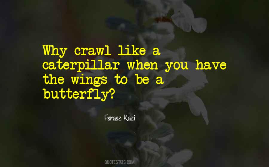 Sayings About A Butterfly #1499078