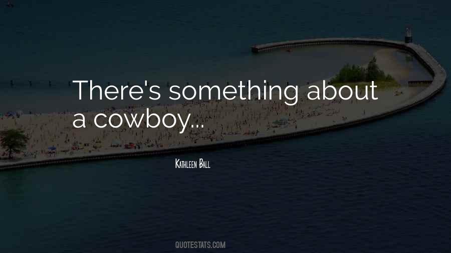 Sayings About A Cowboy #286914