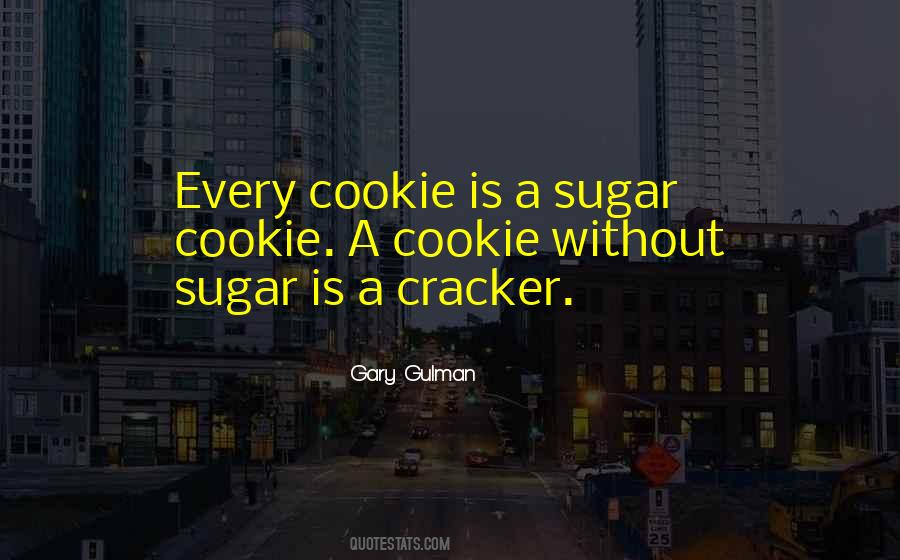 Sayings About A Cookie #1662570