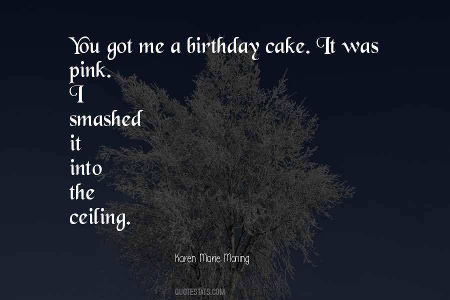 Sayings About A Birthday Cake #1841567