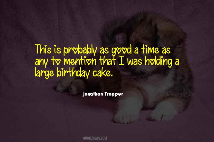 Sayings About A Birthday Cake #739832