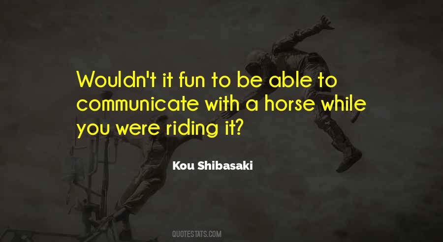 Sayings About Riding A Horse #1019817