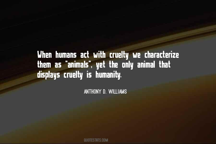 Sayings About Animals Cruelty #1600806
