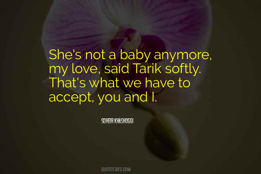 Sayings About Baby Growing Up #1544249