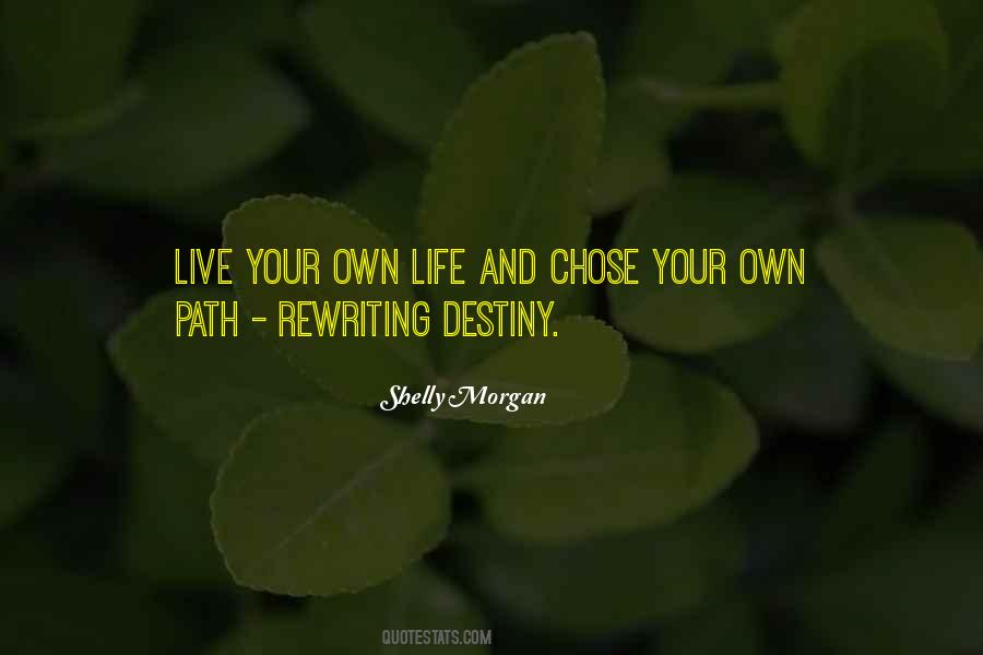 Quotes About Your Own Path #1226505