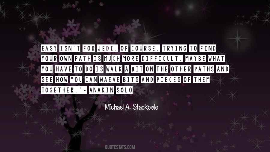 Quotes About Your Own Path #1491642