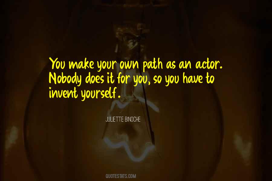 Quotes About Your Own Path #232569
