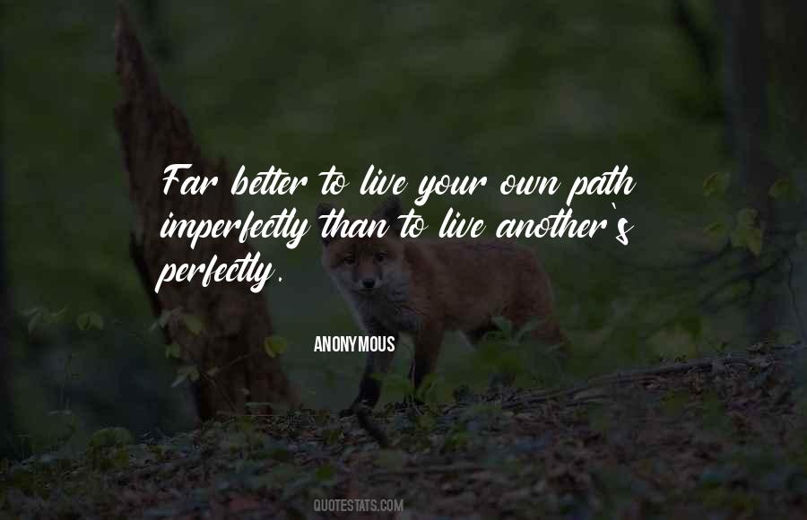 Quotes About Your Own Path #232956