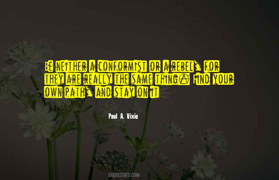 Quotes About Your Own Path #302397