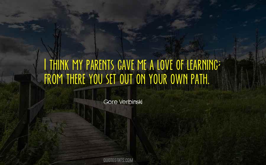 Quotes About Your Own Path #417063