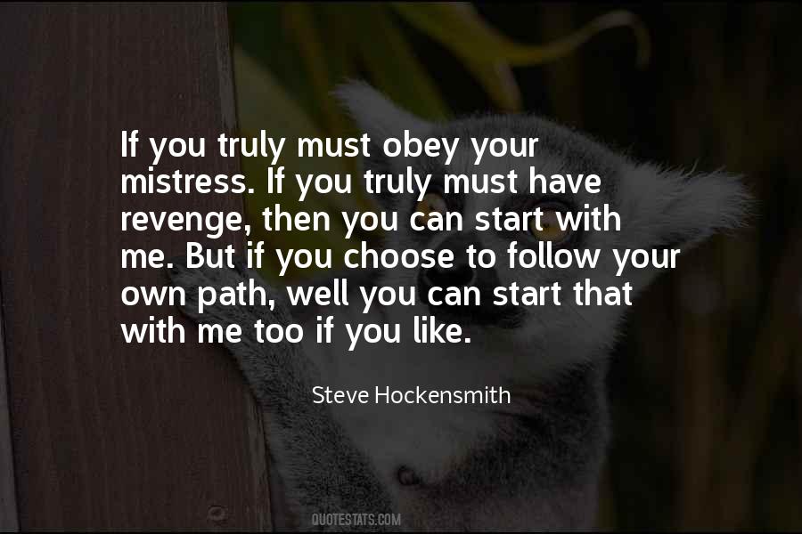 Quotes About Your Own Path #773842