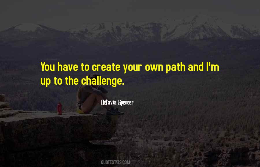 Quotes About Your Own Path #775093