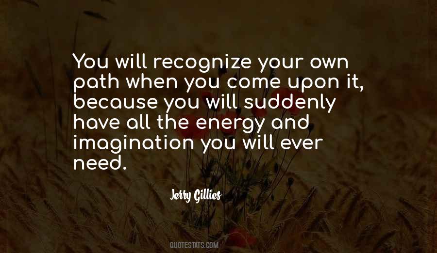 Quotes About Your Own Path #976218