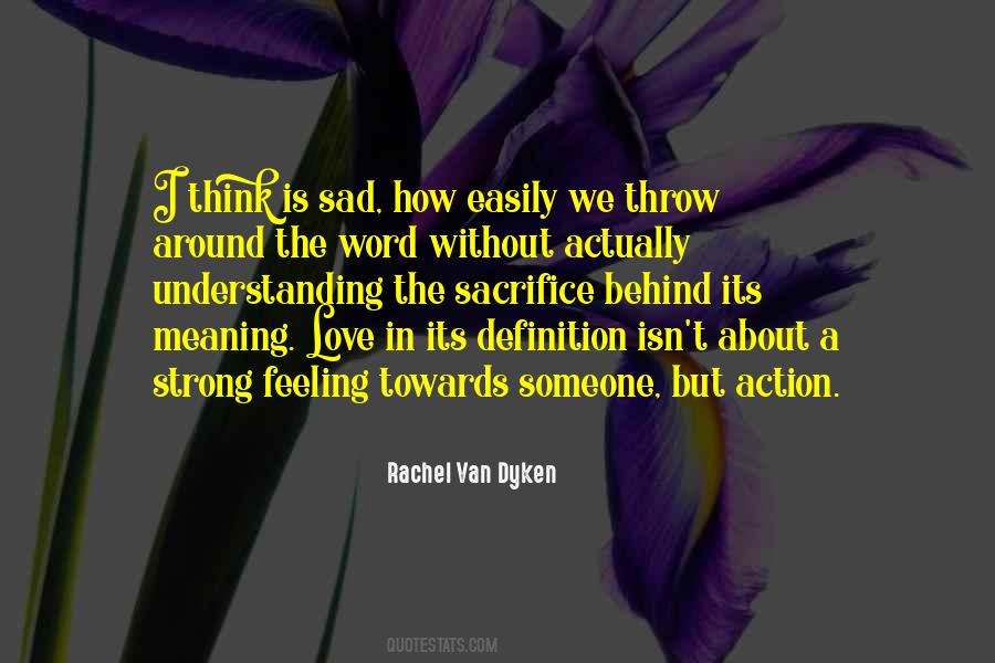 Sayings About Love In Action #250734