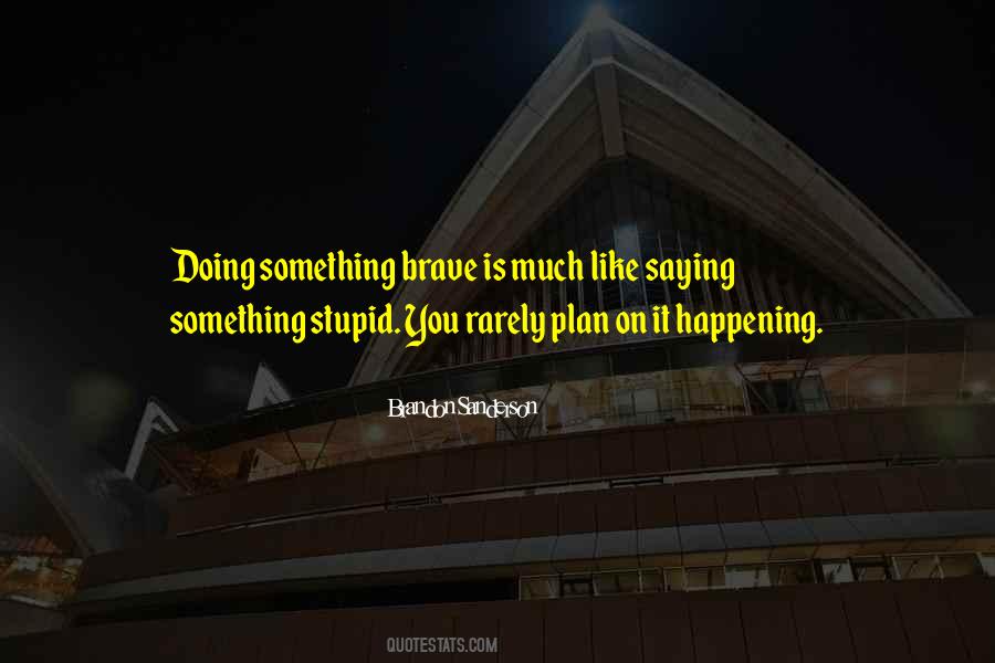 Sayings About Doing Something #1668979