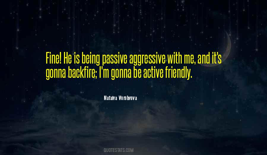 Sayings About Being Aggressive #1143139