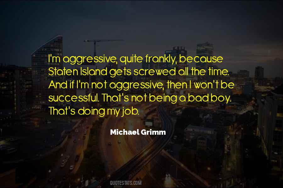 Sayings About Being Aggressive #1222101