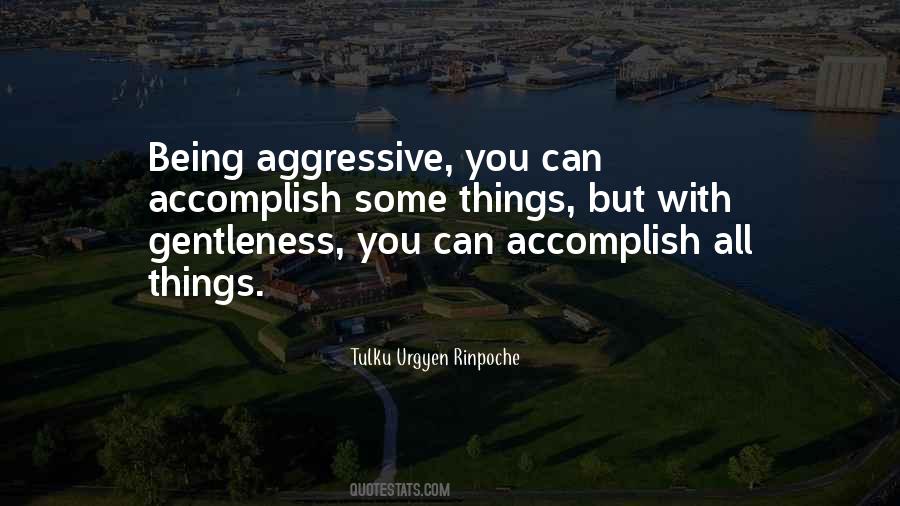 Sayings About Being Aggressive #1739906
