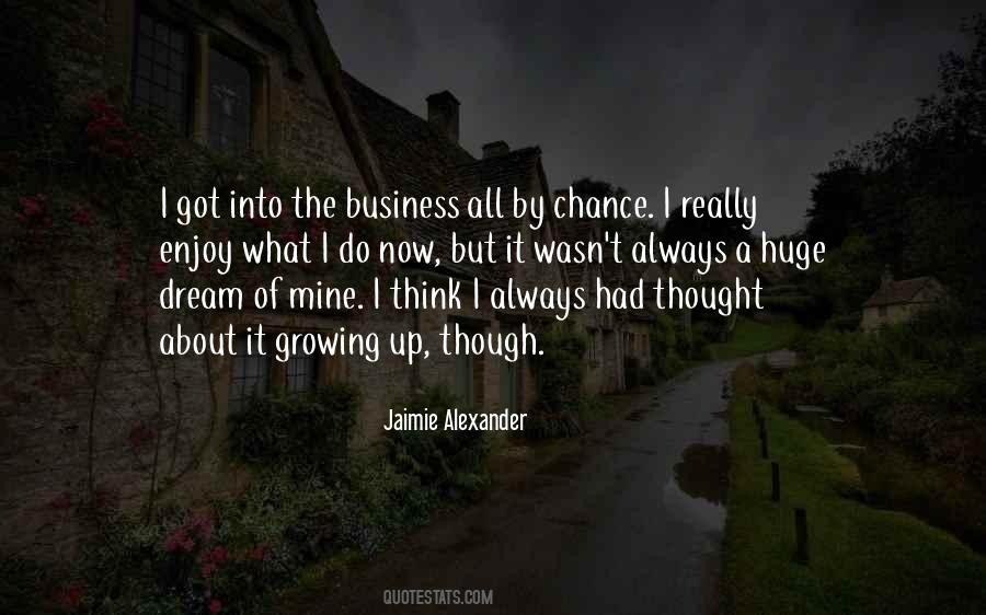 Sayings About Growing A Business #1136674