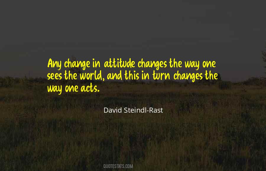 Sayings About Change In Attitude #1738188
