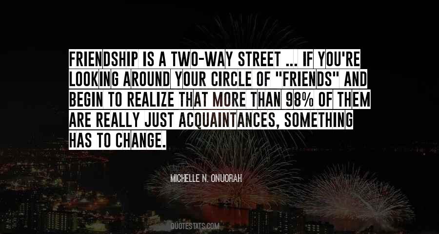 Sayings About Change In Friendship #1594082