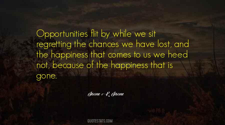 Sayings About Lost Opportunities #1810054